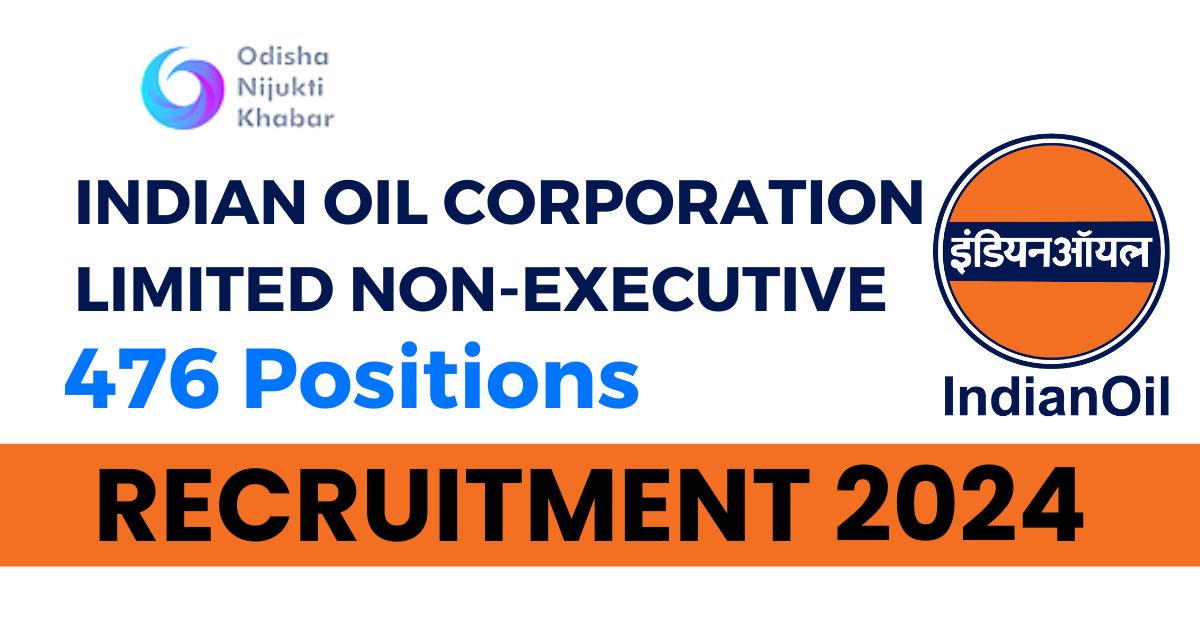 Indian-Oil-Corporation-Limited-Non-Executive-Recruitment-Notification-2024-Apply-Online-for-476-Positions