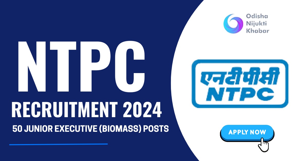 NTPC-Recruitment-2024-Apply-for-50-Junior-Executive-(Biomass)-Posts