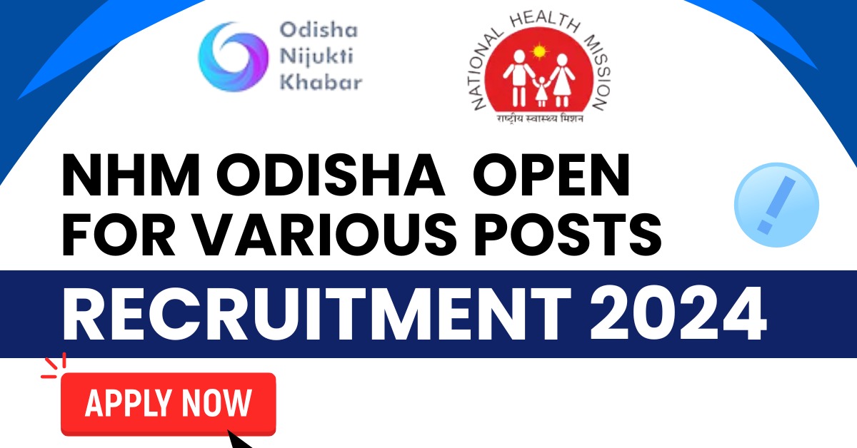 NHM-Odisha-Recruitment-2024-Online-Applications-Open-for-Various-Posts