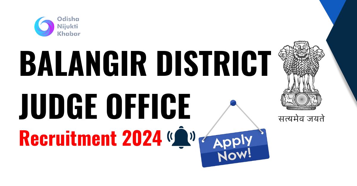 Balangir-District-Judge-Office-Recruitment-2024-Apply-for-Various-Posts-
