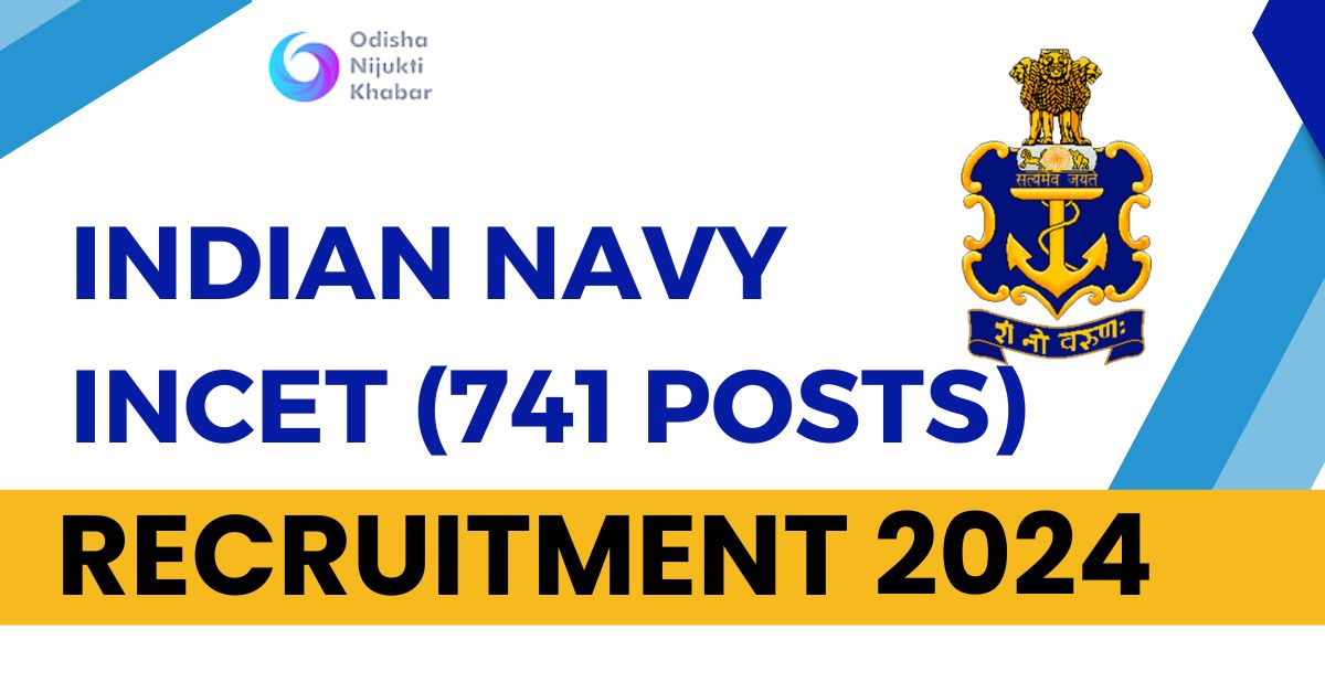 Indian-Navy-INCET-Recruitment-2024-Out-for-741-Posts-Apply-Now