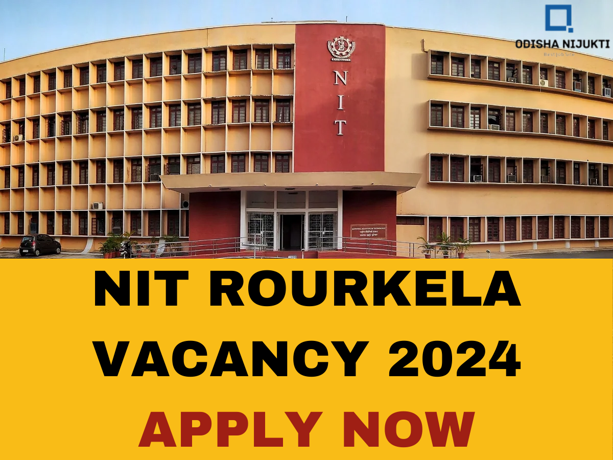 NIT-Rourkela-Vacancy-2024-Apply-Online-for-Various-Posts-Salary-40000-Per-Month