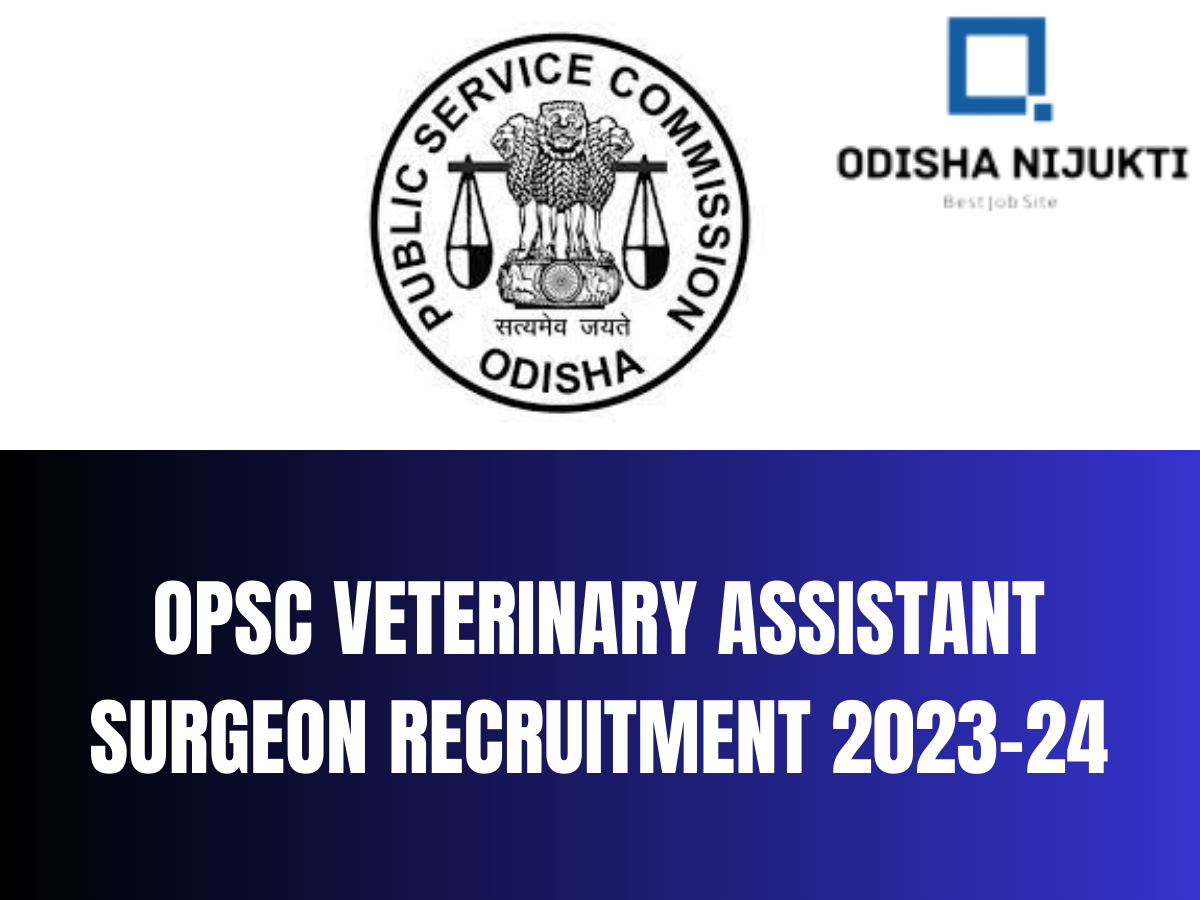 Apply-Online-OPSC-Posts-for-the-Veterinary-Assistant-Surgeon-Group-A(Junior-Branch-II)Recruitment-2023