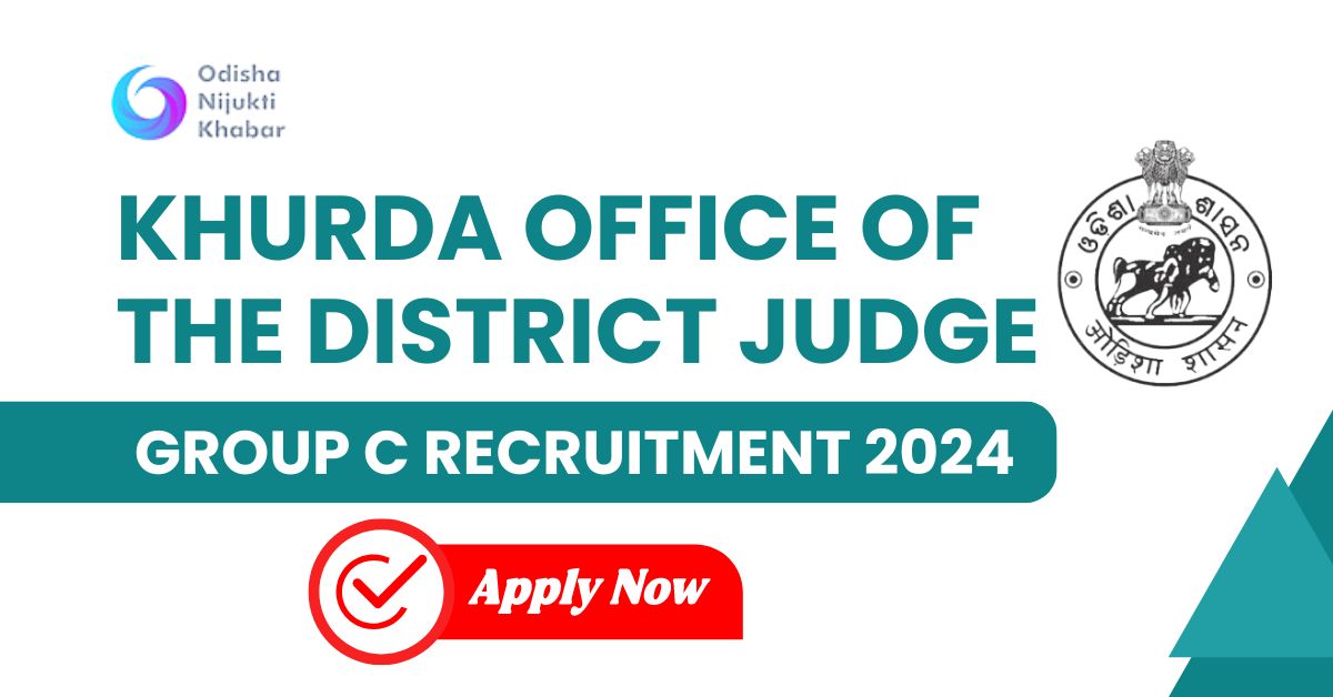 khurda-Office-of-the-District-Judge,-Group-C-Recruitment-2024-Apply-for-58-Posts-