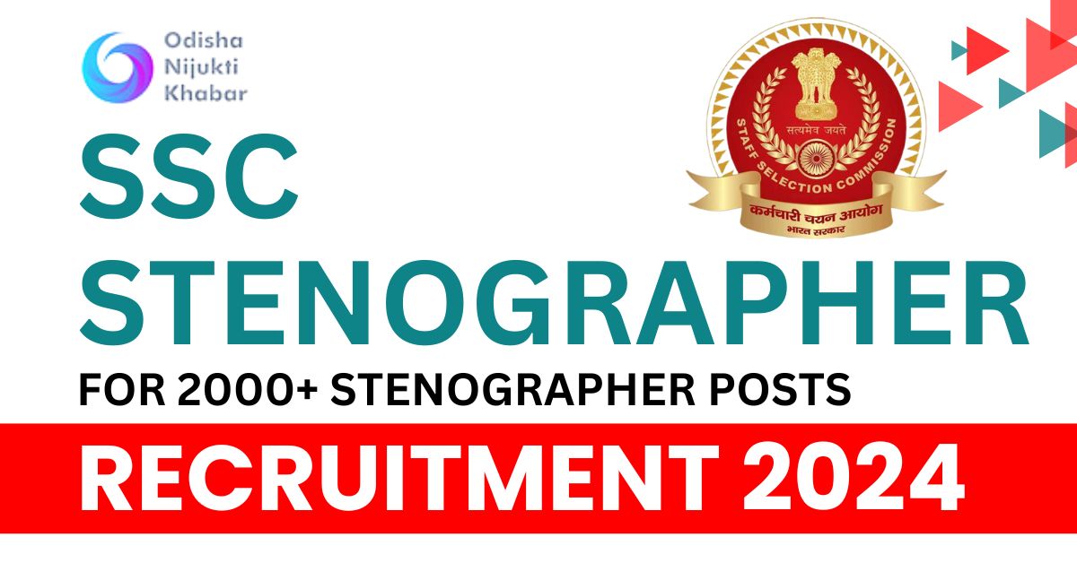 SSC-Recruitment-2024-Notification-Out-for-2006-Stenographer-Grade-C,-D-Posts-Apply-Now