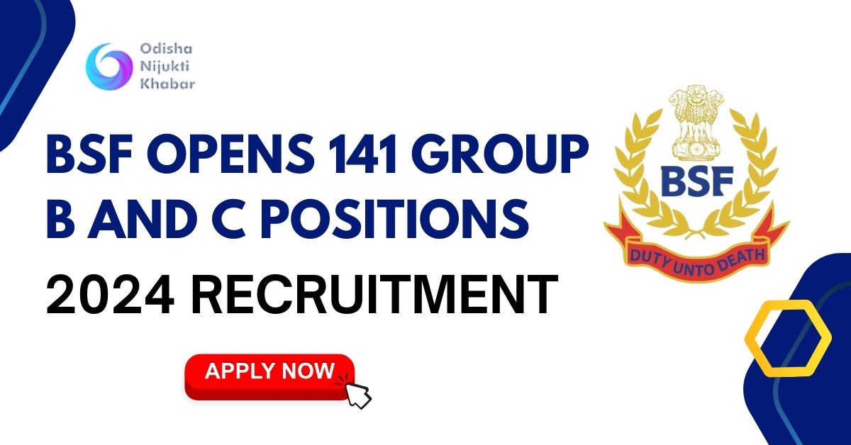 BSF-Opens-141-Group-B-and-C-Positions-for-2024-Recruitment-Apply-Online-Today-