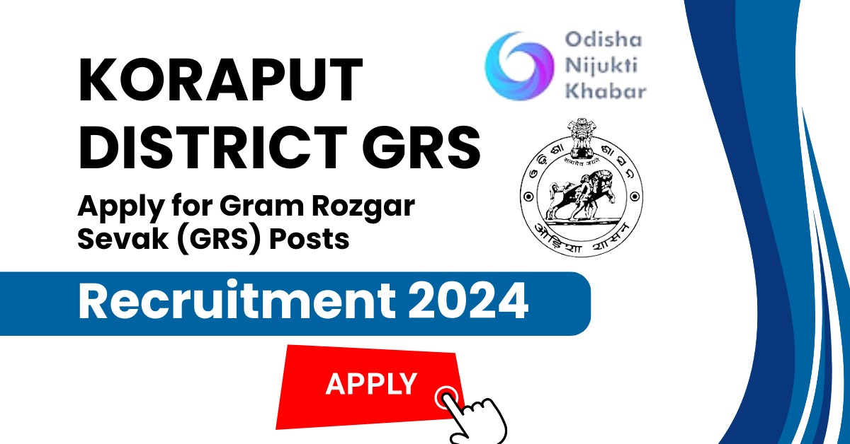 Koraput-District-GRS-Recruitment-2024-Apply-for-Gram-Rozgar-Sevak-(GRS)-Posts