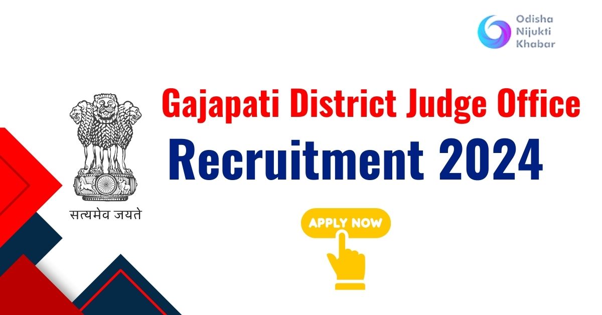 Gajapati-District-Judge-Office-Recruitment-2024-Apply-Online-for-Various-Vacancies