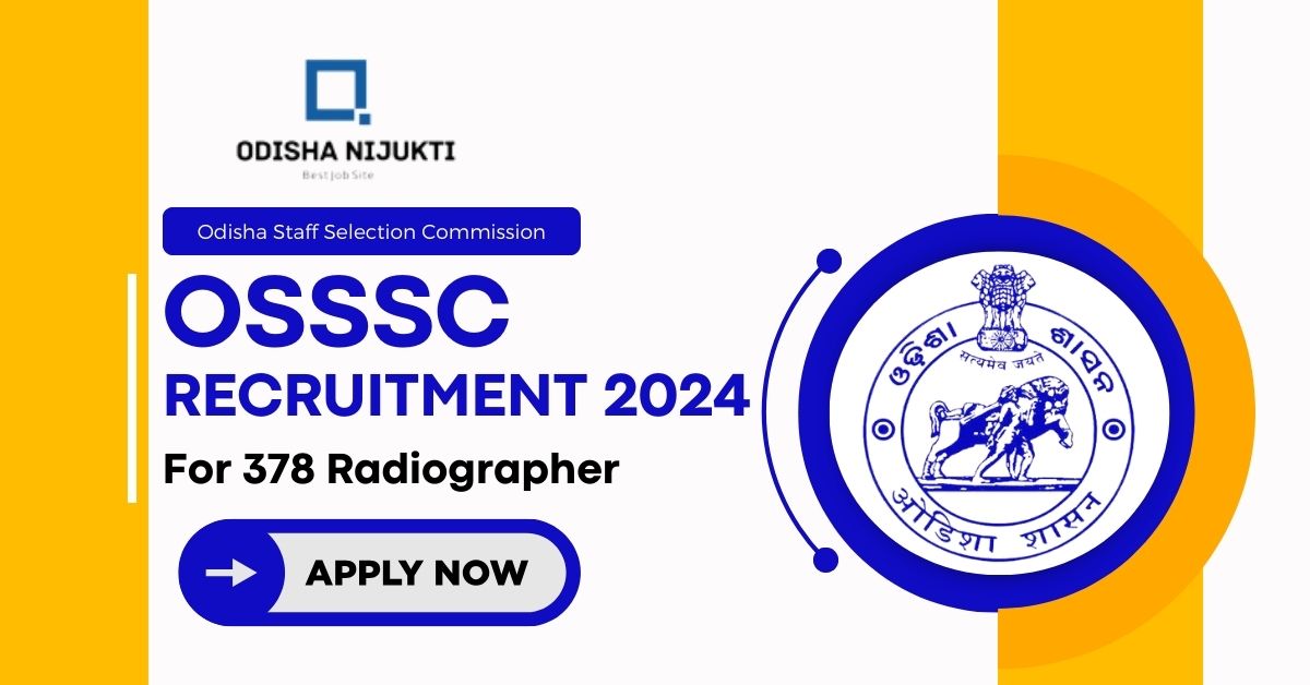 OSSSC-Recruitment-2024-for-378-Radiographer-Apply-Now!